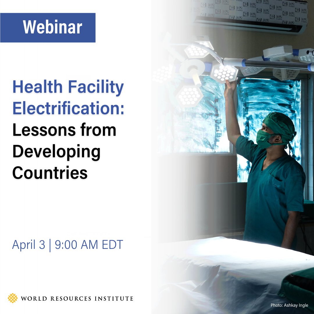 As we look to World Health Day, join @WRIEnergy for a webinar showcasing how efforts in India and sub-Saharan Africa are harnessing #renewableenergy to ensure health facilities have access to clean & reliable electricity. 📅 April 3 ⏰ 9 AM EDT 🔗 bit.ly/48XKR8U