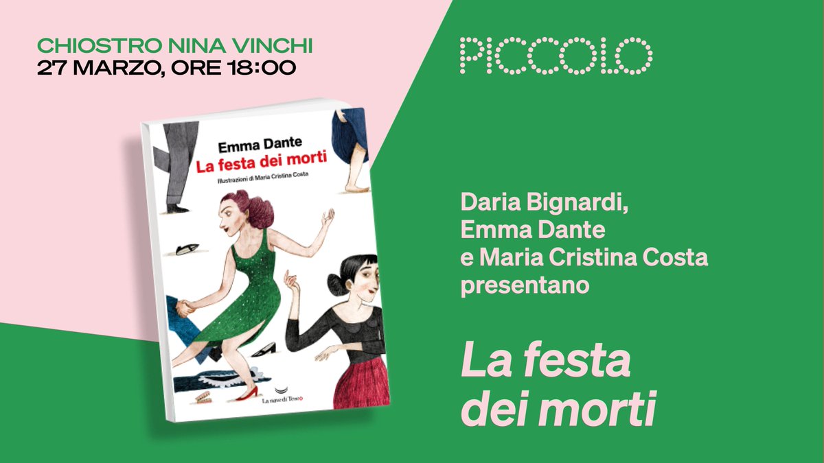 Domani, mercoledì 27 marzo alle 18, al Chiostro Nina Vinchi, la presentazione del libro “La festa dei morti”, edito da @lanavediteseoed, con @dariabig, #EmmaDante e Maria Cristina Costa > bit.ly/la_festa_dei_m… #ilcorpodelleparole #piccoloteatromilano