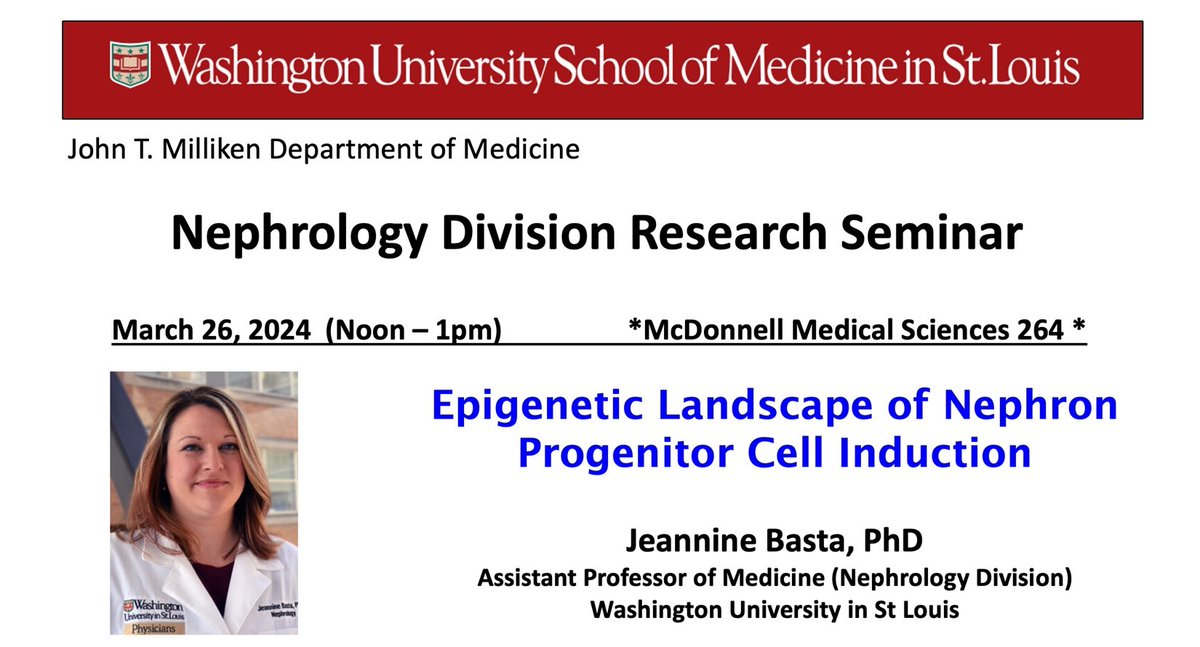 Don't miss @jeanninebasta's presentation of 'Epigenetic landscape of nephron progenitor cell induction,' today 3/26/2024, at @WUNephrology's research seminar. Noon, McDonnell Medical Sciences rm 264.