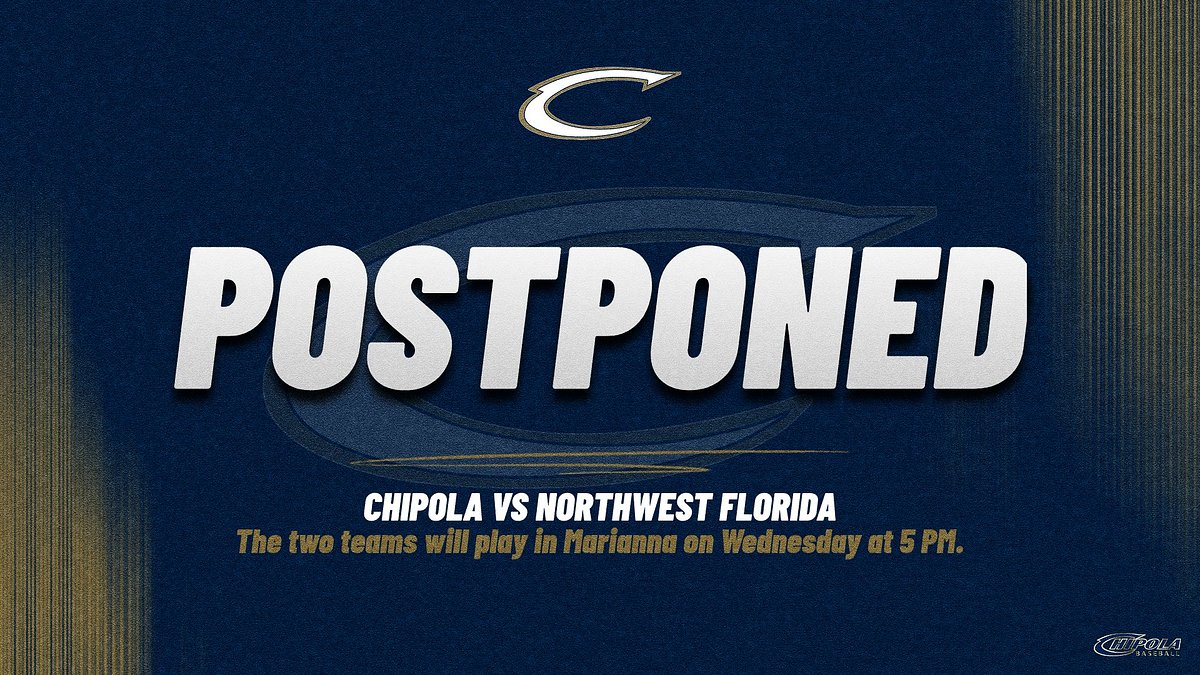 CHIPOLA vs NORTHWEST FLORIDA POSTPONED Today's start of a four game series with the Raiders has been POSTPONED due to impending weather. UPDATED SCHEDULE: NWF @ CHIPOLA, Wednesday 5 PM (9 inn) NWF @ CHIPOLA, Thursday 5 PM (9 inn) CHIPOLA @ NWF, Saturday 1 PM (DH)