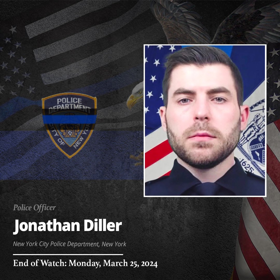 We are devastated to inform you of the death of Police Officer Jonathan Diller of the New York City Police Department in New York. 

End of Watch: Monday, March 25, 2024