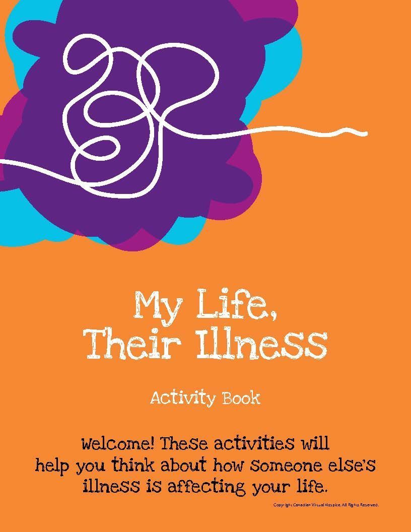 buff.ly/4a96e8z is home to My Life, Their Illness, an activity book developed for #kids aged 6-12 years who have someone in their life living with a life-limiting illness. You can download this resource for free! buff.ly/3VucyDe @sickkids @cancerstratCA