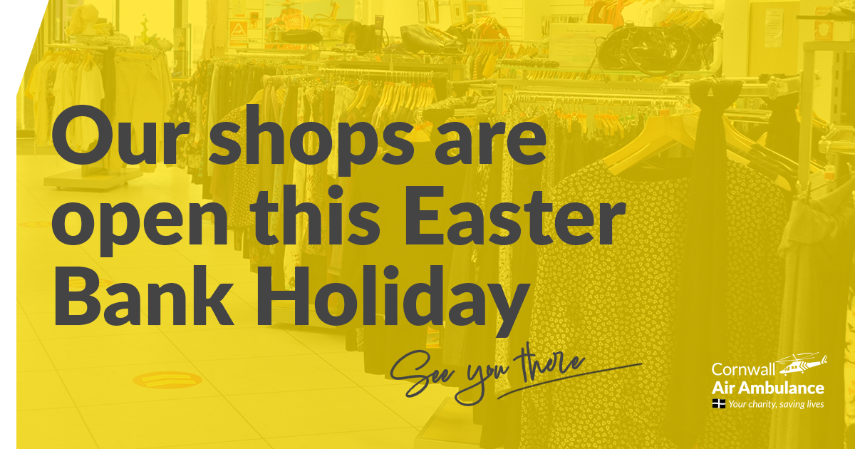 Our six charity shops across Cornwall will be open over the Easter weekend! Come and visit us in Newquay, Wadebridge, Bodmin, St Austell, Camborne or Helston. Our opening hours are: Good Friday 10am - 4pm Saturday 9:30am - 4pm Easter Sunday CLOSED Easter Monday 10am - 4pm Our…