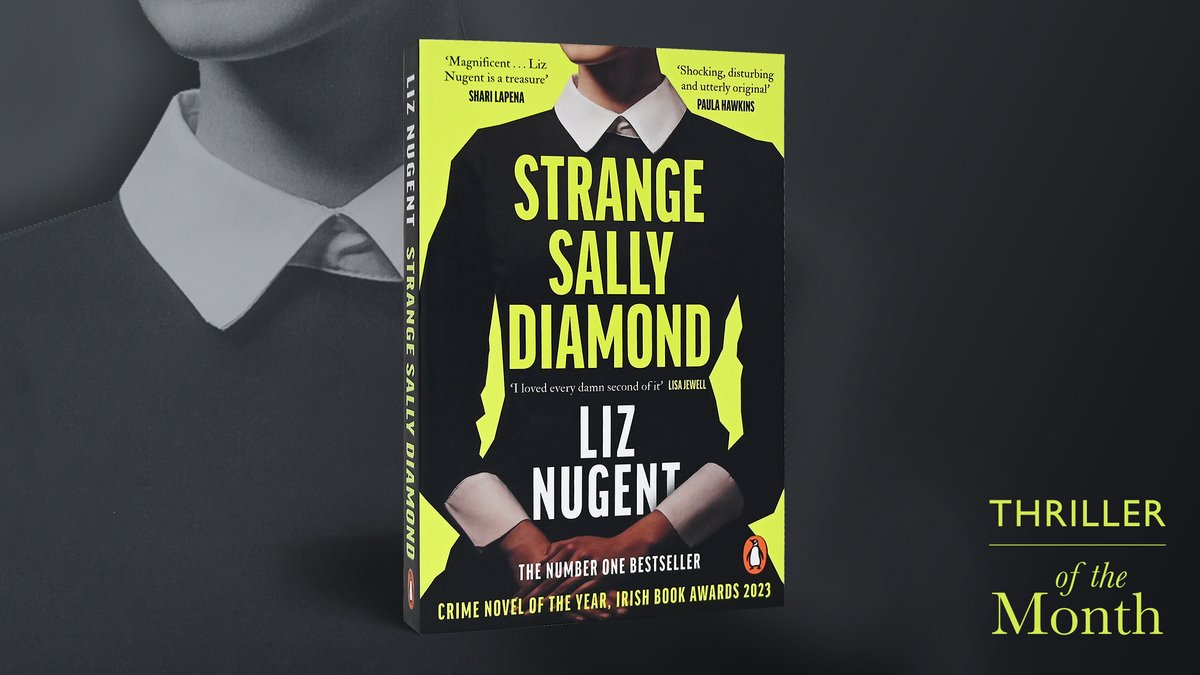 The disturbing memories of Sally’s childhood start to shape and dominate her present in our Thriller of the Month - @lizzienugent's dark, edge-of-your-seat tale of crime, obsession and trauma, Strange Sally Diamond: bit.ly/3TR487B #WBOTM