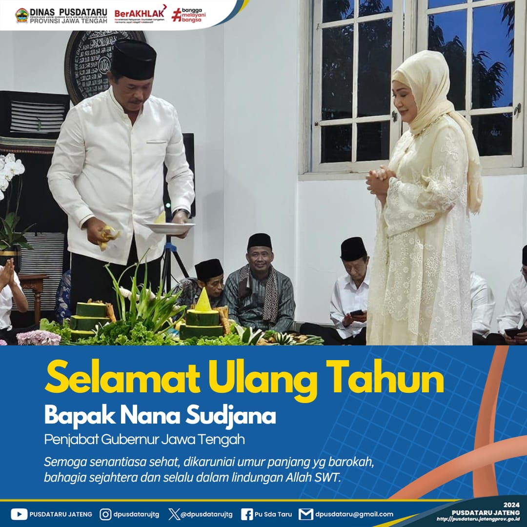 Keluarga Besar Dinas PUSDATARU Prov. Jateng Mengucapkan : Selamat Ulang Tahun Bapak Komjen Pol (Purn) Drs.Nana Sudjana AS,MM ke-59 @pjnanasudjana Semoga selalu diberikan kesehatan, umur panjang yg barokah, kebahagiaan, kesuksesan serta selalu dlm lindungan Allah SWT. Aamiin.