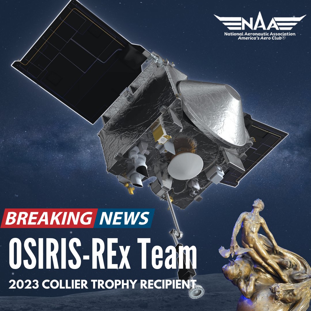 The NAA is pleased to announce that @NASA's OSIRIS-REx Team has earned the 2023 Collier Trophy. 🏆 In Sep 2023, the OSIRIS-REx Mission became the first U.S. mission to collect a sample from an asteroid and return it to Earth. Full PR ➡️ conta.cc/3IQ7kdo