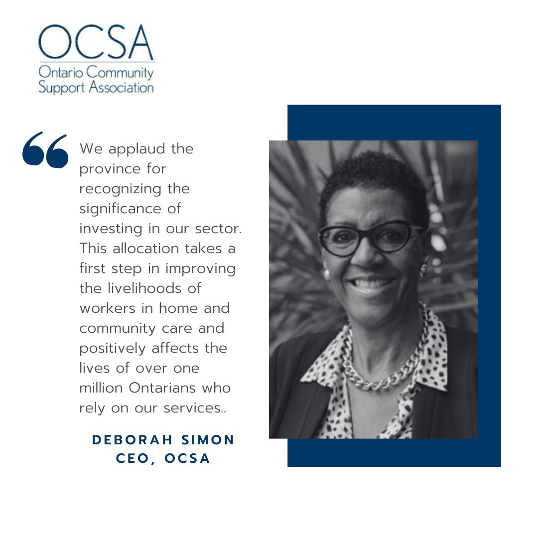 The Ontario Community Support Association (OCSA) commends Ontario for its significant investment in the Home and Community Care sector as announced in today's provincial budget. 

#OCSA #ONbudget #ONhealth #SupportHomeandCommunityCare