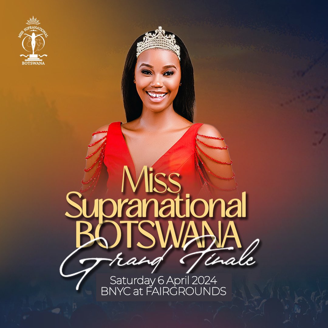 Announcing the Miss Supranational Botswana  GRAND FINALE

Date: 06 April
Time: 1900hrs
General - P300  VIP - P750 (Limited)
Tickets NOW available. Call 7335 5553

ASPIRATIONAL  •  INSPIRATIONAL
#MissSupranational #MSB24 #Botswana 
#SomethingBig #AspireToInspire #Finale #Elevate