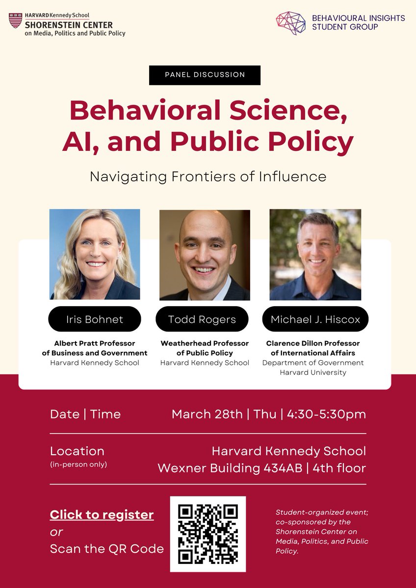 Harvard Behavioral Insights Group (@harvardbig) on Twitter photo Join our panel with Profs. <a href="/Todd_Rogers_/">Todd Rogers</a>, Iris Bohnet & Michael Hiscox on the future of behavioral insights in public policy, AI, ethics & careers. 🗓️Mar 28, 4:30-5:30pm 📍HKS Wexner 434AB.
Register: forms.gle/nRGwo4H85C2Sh5…
<a href="/Kennedy_School/">Harvard Kennedy School</a> <a href="/ShorensteinCtr/">Shorenstein Center</a>
#behavioralscience Join our panel with Profs. <a href="/Todd_Rogers_/">Todd Rogers</a>, Iris Bohnet & Michael Hiscox on the future of behavioral insights in public policy, AI, ethics & careers. 🗓️Mar 28, 4:30-5:30pm 📍HKS Wexner 434AB.
Register: forms.gle/nRGwo4H85C2Sh5…
<a href="/Kennedy_School/">Harvard Kennedy School</a> <a href="/ShorensteinCtr/">Shorenstein Center</a>
#behavioralscience