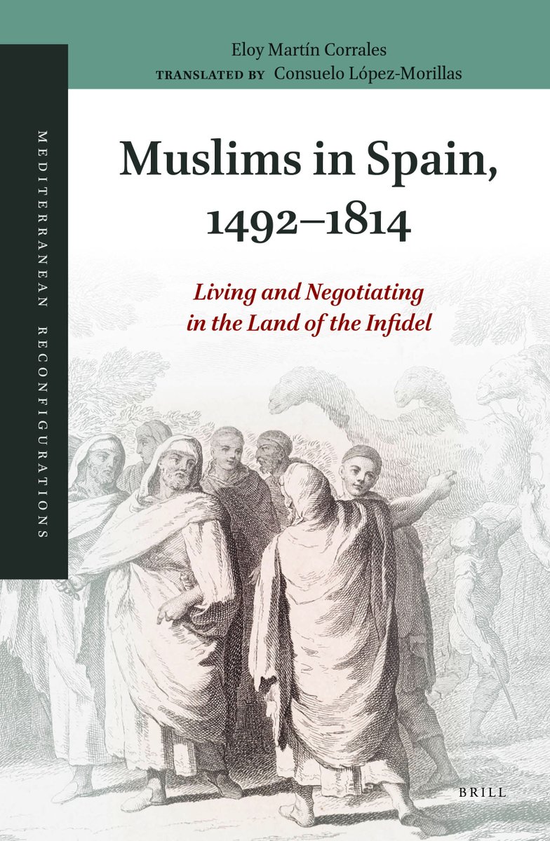 #OpenAcces #Spain #Historiography #Muslim #Moriscos #FerdinandandIsabella #Diplomacy #Morocco #Ottoman #Trade #MerchantColony #NorthAfrica Muslims in Spain, 1492-1814 Living and Negotiating in the Land of the Infidel Eloy Martín-Corrales Brill 2020 PDF 🎯 library.oapen.org/viewer/web/vie…