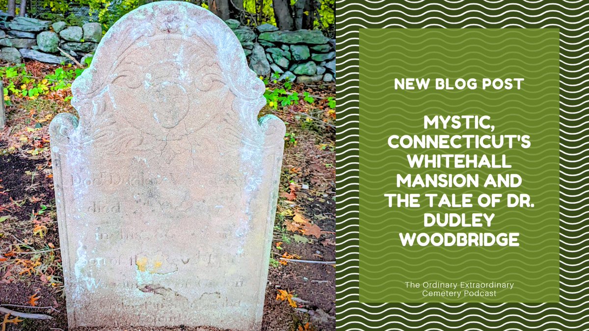 In the heart of Mystic, Connecticut, lies the tiny Whitehall Cemetery, a place steeped in history since its establishment in 1644. Among its solemn grounds rests Dr. Dudley Woodbridge... theordinaryextraordinarycemetery.com/blog/mystic-co… #TuesdayTidbit #history #mysticct #travel #cemeteries