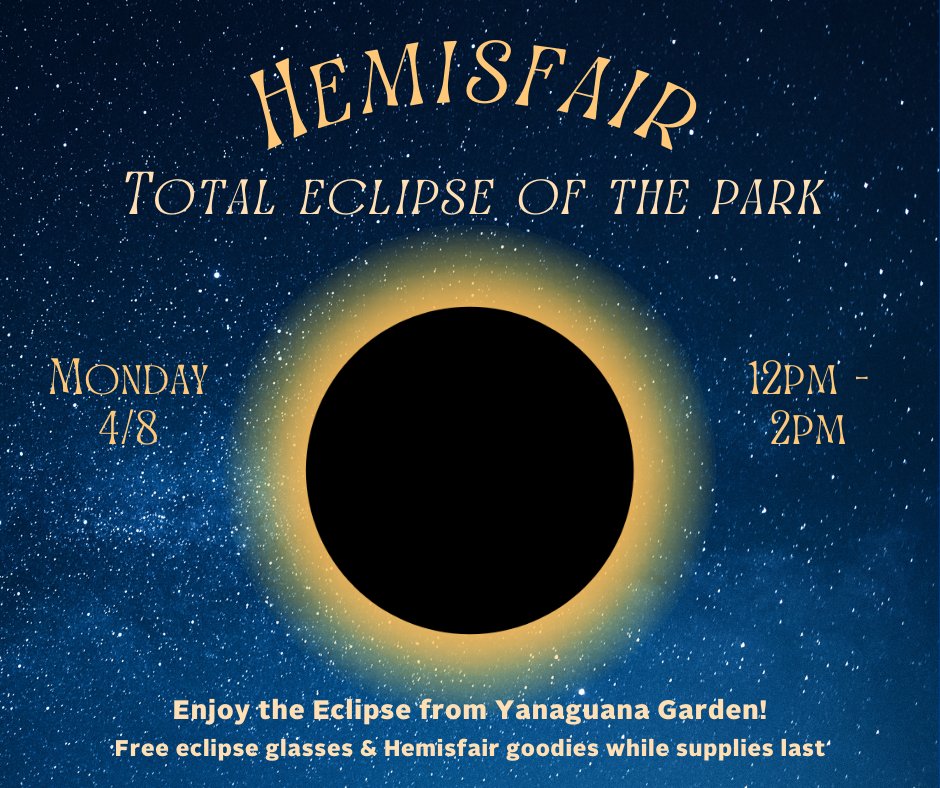 You're invited to Total Eclipse of the Park: a celestial celebration during the Eclipse on Monday, April 8 from 12 pm to 2 pm at Yanaguana Garden! 🌚🌞 While we may not be in the path of totality, the fun will be out of this WORLD! 🌎🚀 More info: hemisfair.org/event/total-ec…