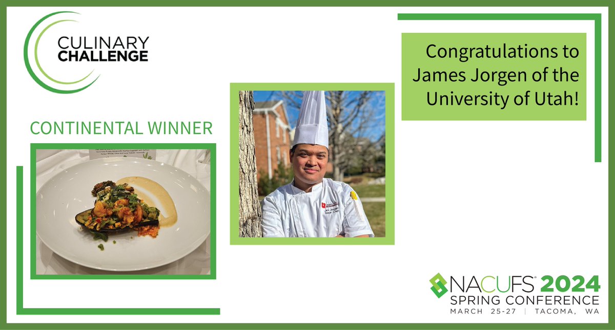 🎊Congratulations to Chef James Jorgen of @UUtah, first place winner of NACUFS’ Continental regional 2024 Culinary Challenge! 🥇👏 Kudos and well done! #NACUFS #SpringConference #Tacoma #CultivatePossibility #GrowWithNACUFS