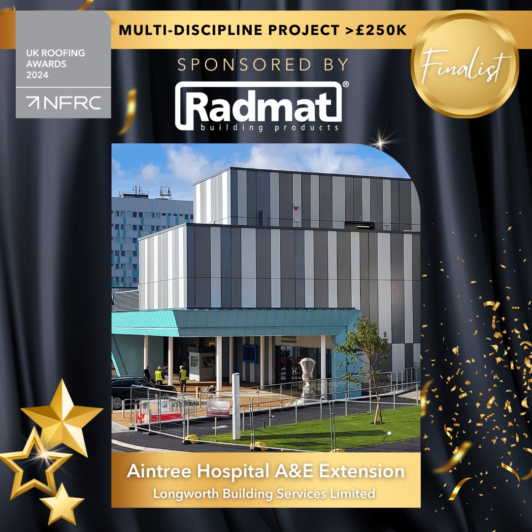 Good luck to @longworthuk with their project, Aintree Hospital A&E Extension for reaching the finals in the Multi-discipline project > £250k category sponsored by @RadmatOfficial at the UK Roofing Awards 2024. #RA2024 #RoofingAwards2024
