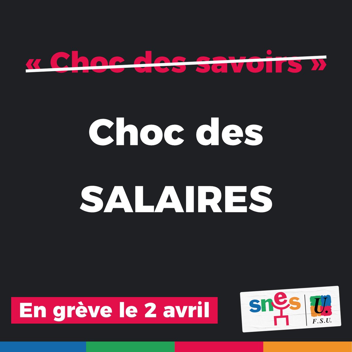 SNESFSU's tweet photo. ⛔️Contre le "choc des savoirs"
✅Pour un choc des SALAIRES
✅Pour un choc des MOYENS pour l’École publique
📣Le @SNESFSU appelle à la #grève2avril ✊
Appel, visuels, affiche, les outils à diffuser pour mobiliser : https://t.co/gklIZxCYq7 
#NousNeTrieronsPasNosElèves https://t.co/T1zJ6vTyUb