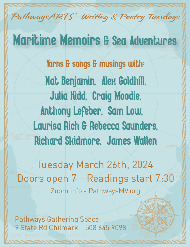 mvtweets's tweet photo. Maritime Memoirs &amp; Sea Adventures at tonight's Pathways ARTS' writing &amp; #poetry #weekly series - in person or on Zoom starting at 7:30pm.

More info: https://t.co/Tf5OUyDRDr #free #Chilmark https://t.co/ZbhRluZvnj