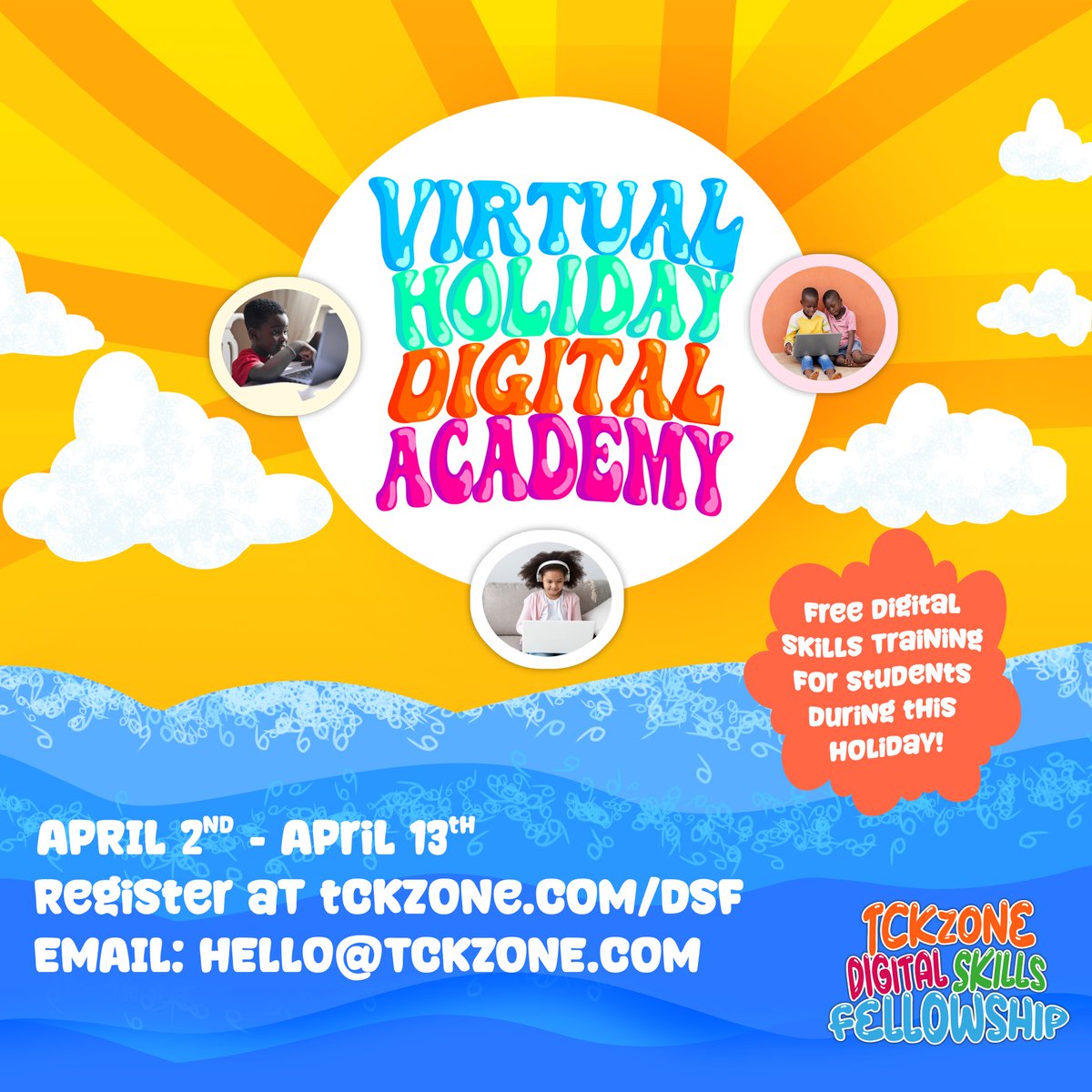 What plans do you have for your child, student or school this holiday? 

TCKZone is bringing to you a Virtual Digital Academy a part of the #tckzonedigitalskillsfellowship 
For ages 7 - 18 yrs

Date: April 2nd to April 13th
Online: Zoom

Visit tckzone.com/dsf to register