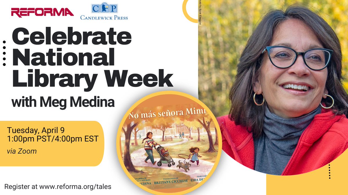 Celebrate #NationalLibraryWeek with Pura Belpré Award-winning author & National Ambassador for Young People’s Literature #MegMedina in this special event from @reformanational! ⏰ Tuesday, April 9th at 1:00pm PST (4:00pm EST) Register here: reforma.org/ev_calendar_da…