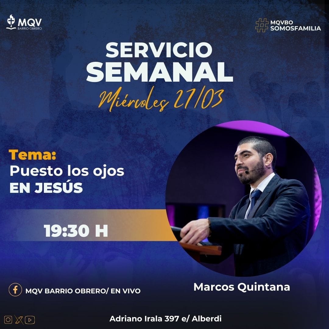 ¡Servicio Semanal! 🌿

"Puesto los ojos en Jesús" ✝️ de Marcos Quintana @marcosquintana902023mañana 27/03 en nuestra Iglesia Más que Vencedores Barrio Obrero.⛪

Podés verlo en vivo nuestra página de Facebook🖥️

¡Compartí! 🔁

#MqvBo #SomosFamilia