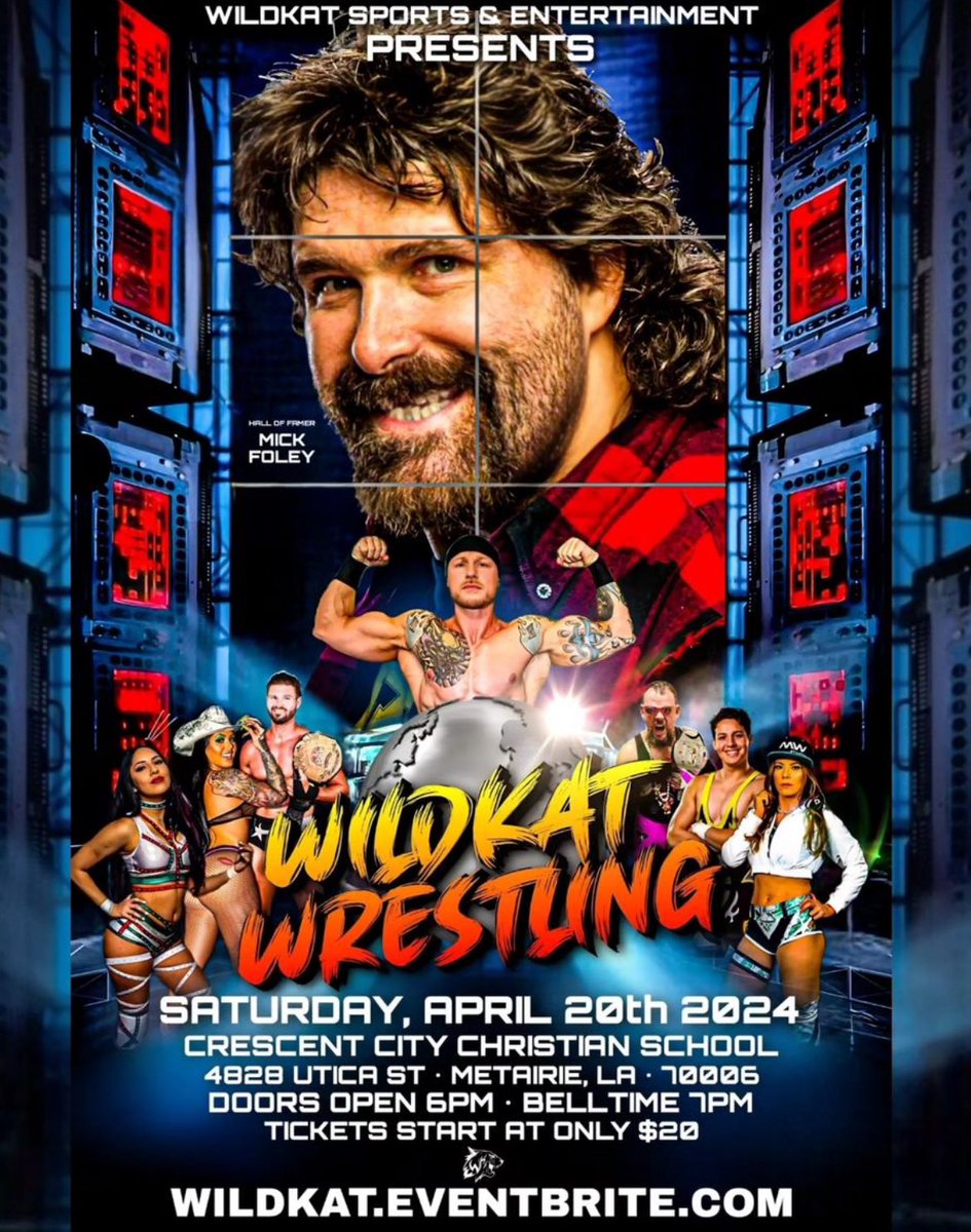 @WildKatSports IS Back! April 20th! @LukeHawx504 returns! Special Guest Mick Foley! First time 1 on 1 match against @Samoanpearl 🎟️ wildkat.eventbrite.com