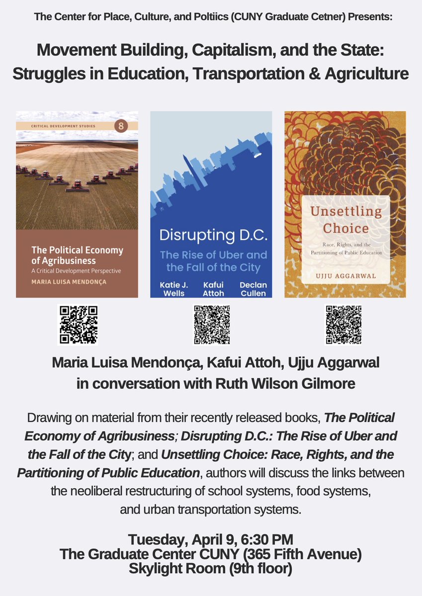 Tuesday, April 9, 6:30 PM at @GC_CUNY: Movement Building, Capitalism, and the State. Join authors Ujju Aggarwal, Maria Luisa Mendonca & Kafui Attoh in a conversation on capitalism, the state, and movement building, with Ruth Wilson Gilmore as discussant. pcp.gc.cuny.edu/2024/03/school…