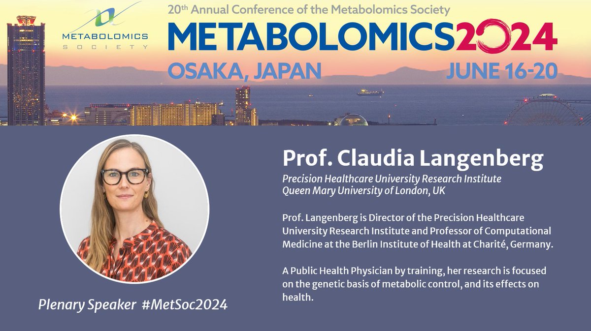 Hi everyone, meet Claudia Langenberg, our final Plenary Speaker at #MetSoc2024! Prof. Langenberg will give a talk on Thursday, June 20 titled: The human circulome: from molecules to population health Early bird registration rates expire April 1. See you in Osaka! #metabolomics