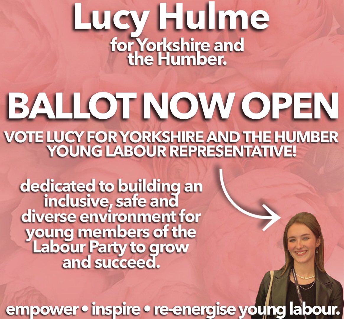 🗣️DON’T FORGET TO VOTE. Ballots are still open for the Young Labour elections! read my policies below and if your based in Yorkshire and the Humber consider voting for me! Join me in my goal to create an inclusive, engaged and re-energised youth branch in the region!