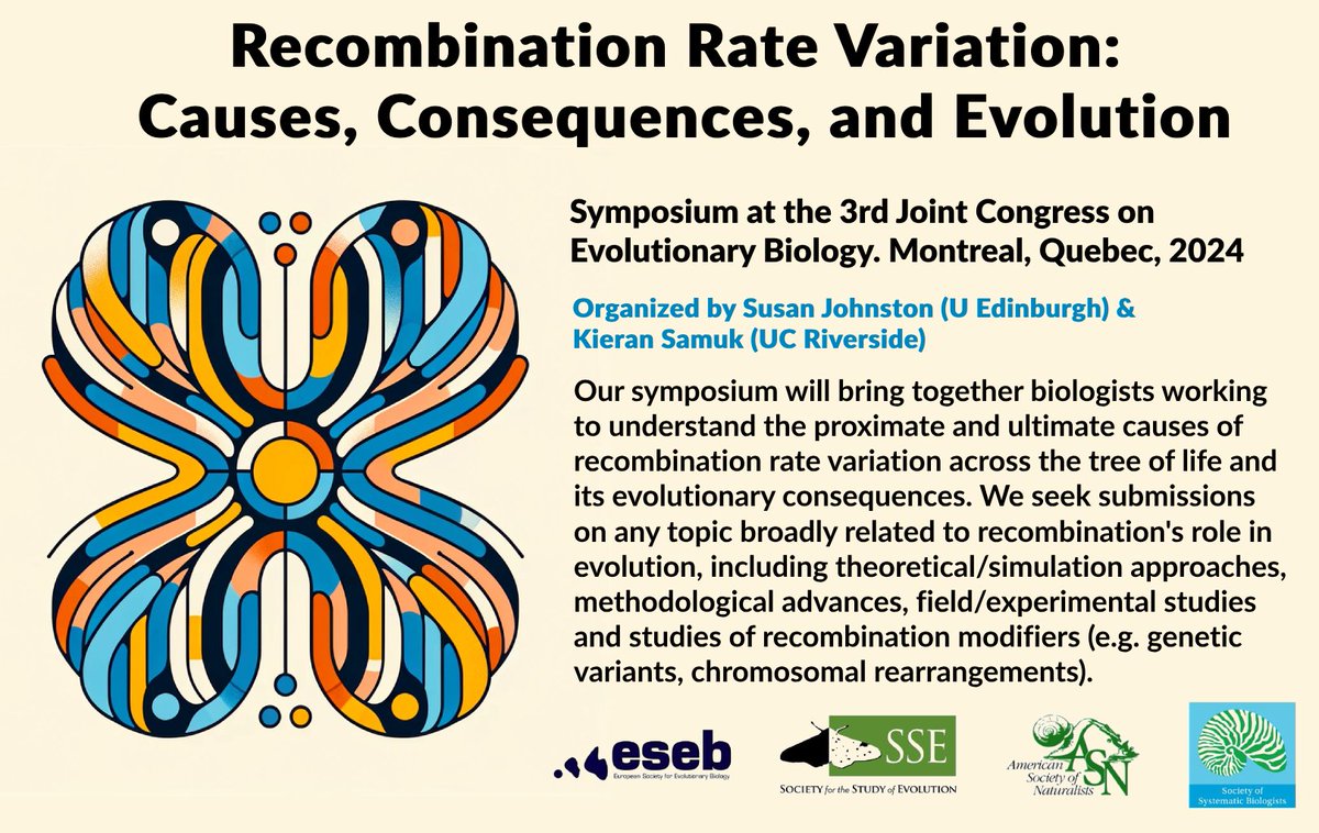 Pleased to announce that @SuseJohnston and I will be hosting a symposium at @Evol_mtg #evol2024: 'Recombination Rate Variation: Causes, Consequences, and Evolution'. All are free to apply, see evolutionmeetings.org for details! Please share/RT.