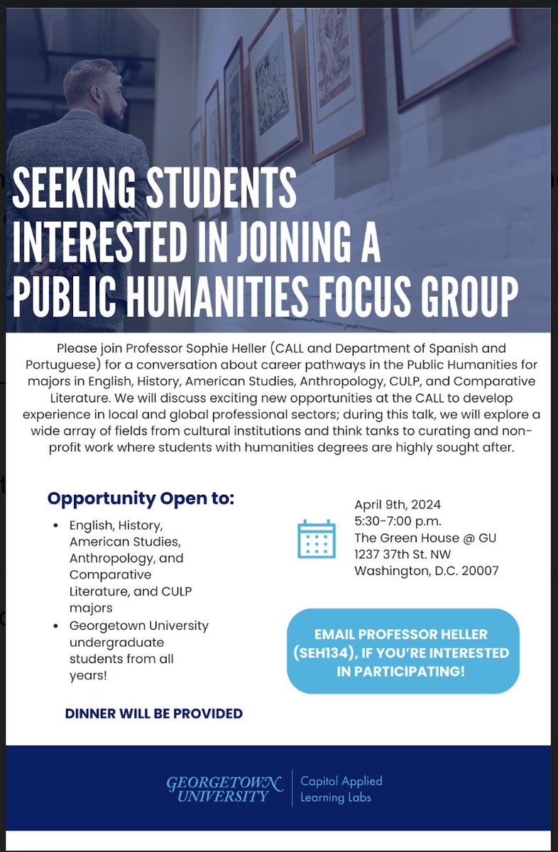 An excellent opportunity for humanities undergraduate students @Georgetown👇 April 9th, 5:30-7PM, The Green House