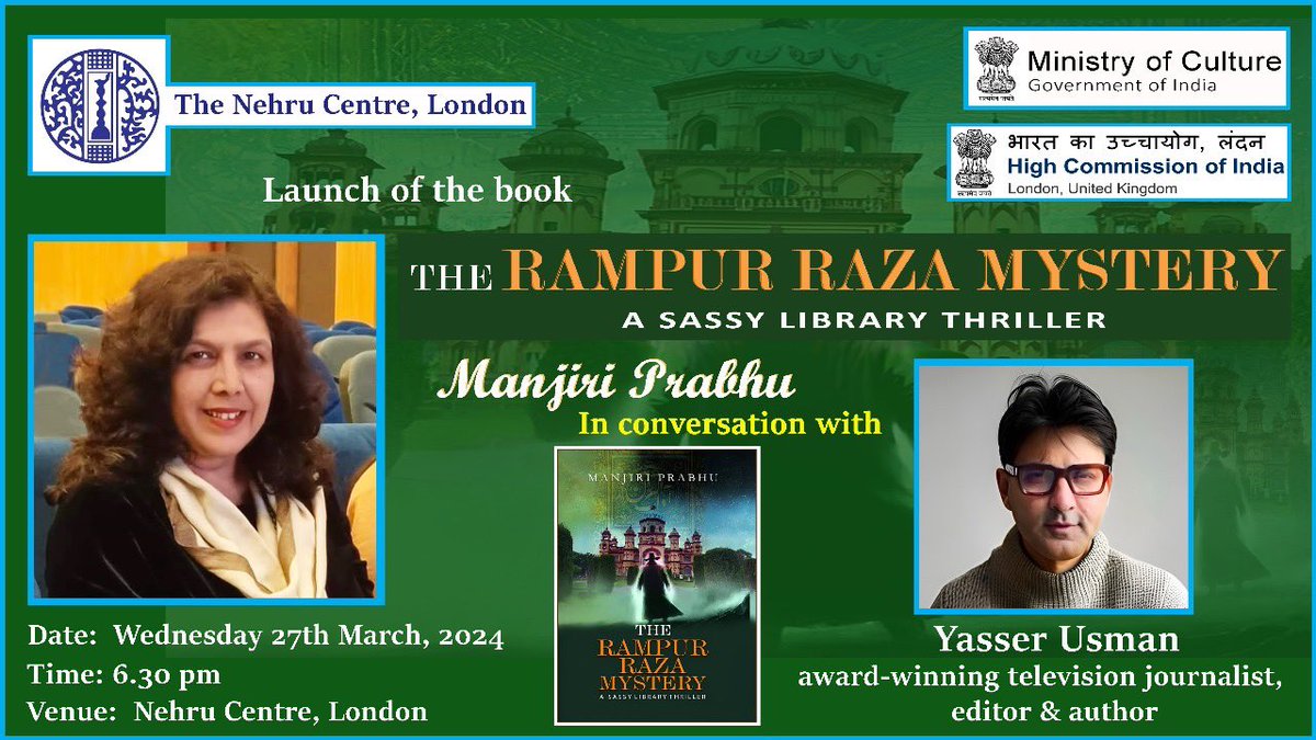 We are delighted to host the book launch for @manjiriprabhu ‘s book The Rampur Raza Mystery- A Sassy Library Thriller We hope you can join us at 1830 hrs on 27 March @MinOfCultureGoI @iccr_hq @sujitjoyghosh @HCI_London