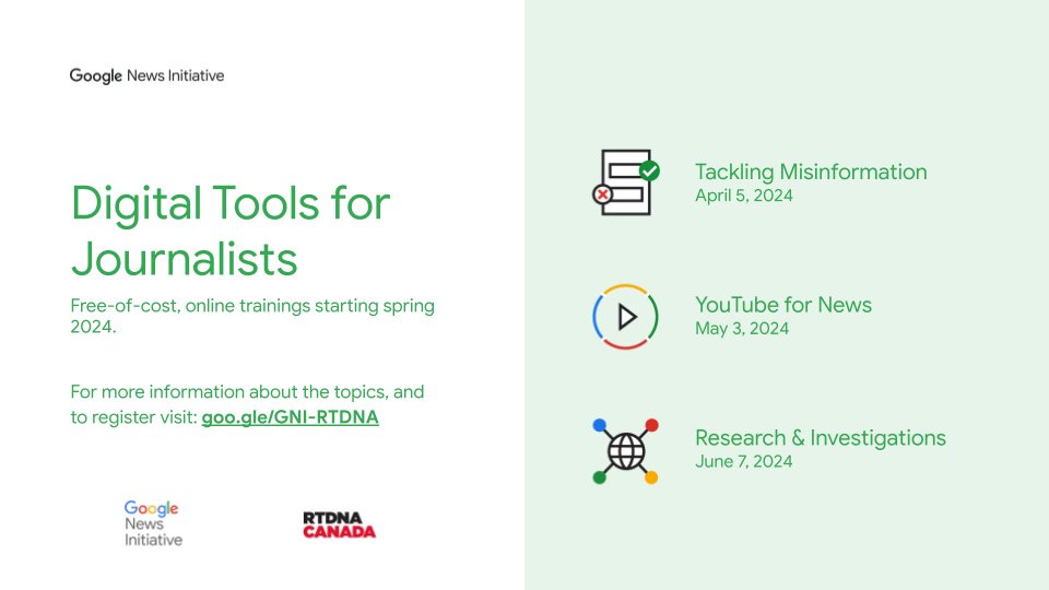 WEBINAR ALERT: FREE spring series, Digital Tools for Journalists presented by Google News Initiative April 5 - Tackling Misinformation May 3 - YouTube for News June 7 - Research & Investigations Visit our website for more details & register today rtdnacanada.com/webinars/