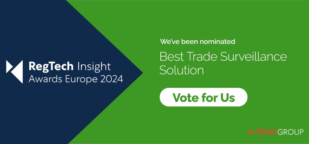 Voting closes today! We're proud to be shortlisted for Best Trade Surveillance Solution in the RegTech Insight Awards Europe 2024 - cast your vote here: hubs.li/Q02qNG6l0