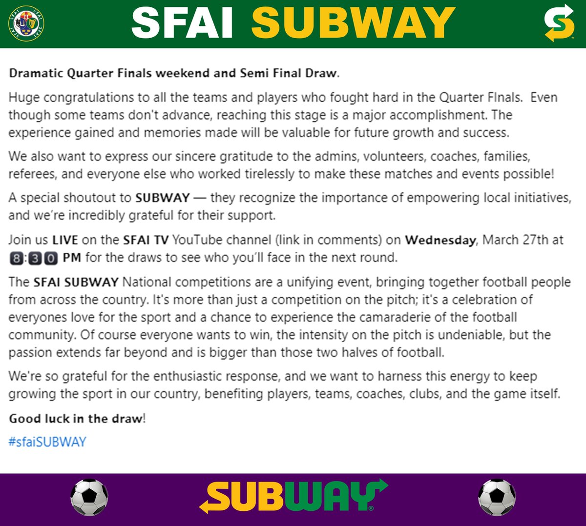 🟢🟡 𝗦𝗙𝗔𝗜 𝗦𝗨𝗕𝗪𝗔𝗬 🟡🟣 Boys and Girls National Cup and Trophy Dramatic Quarter Finals weekend and Semi Final Draw. #sfaiSUBWAY