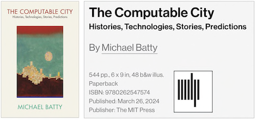 I don’t usually get a publication date for my work but MIT Press released my new book The Computable Citytoday (26th March). Entirely composed of words! No equations in sight ! mitpress.mit.edu/9780262547574/… and at Amazon amazon.co.uk/Computable-Cit…
