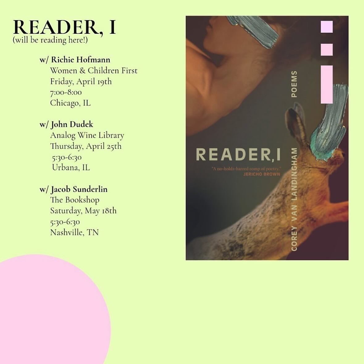 Corey Van Landingham’s READER, I hits shelves 4/16! Swipe to find out where you can catch Van Landingham reading this spring, and visit the link in our bio to pre-order your copy! ✨