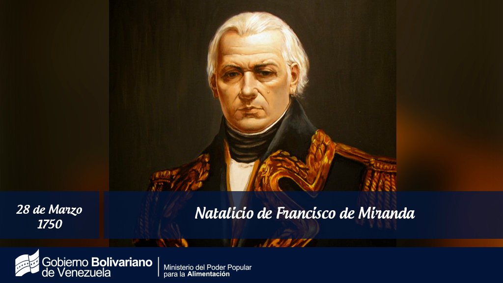 Cuspal_CA's tweet photo. El #28Mar de  1750 nace el Generalísimo Francisco de Miranda, hombre precursor de la Emancipación Americana, conocido como el primer Venezolano Universal que tuvo participación en las revoluciones más importantes de su época. https://t.co/XO73xdknS7
