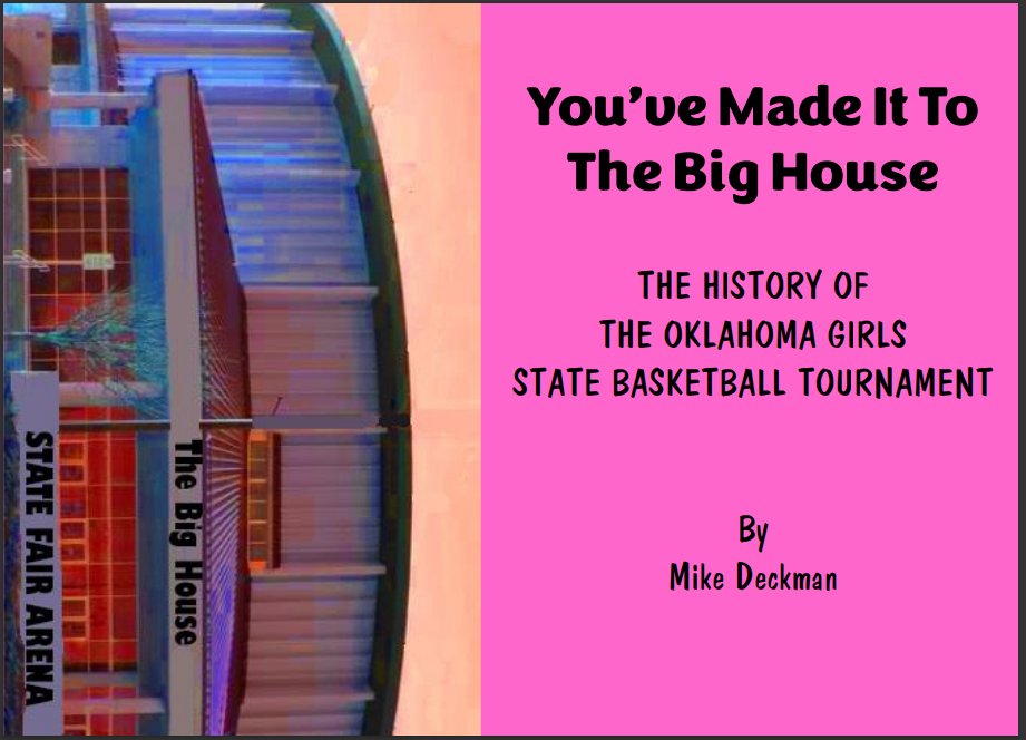The proposed book Cover for the girls book. The boys cover will be the same -- different color.

#thebighouse #goldball #statefairarena #jimnorrickarena #statetournament #ossaa #oklahomacoachesassociation #OBCA  #statechampions #basketball #OCA #Lomega #Seiling #Merritt #Elreno