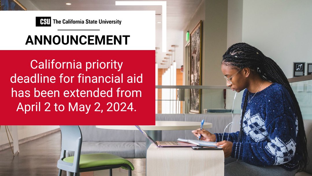 The priority deadline for California #FinancialAid programs has been extended from April 2 to May 2, 2024. Don't delay! Submit your #FAFSA or CA Dream Act Application today: csac.ca.gov

#CalGrant #EOP #MiddleClassScholarship #AffordableCSU #StateUniversityGrant