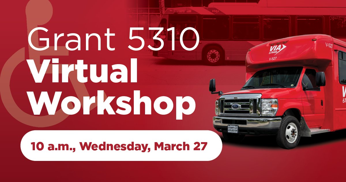 Join VIA for a Virtual Workshop at 10 a.m. on Wednesday, March 27. Learn about the Call for Projects for funding under the FTA’s Enhanced Mobility of Seniors and Individuals with Disabilities Grant Program (Section 5310). ⭐ Details at VIAinfo.net/grant-5310.