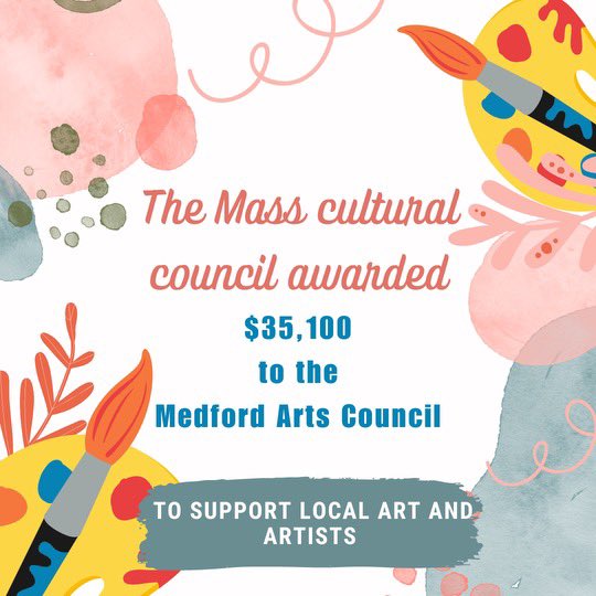 The Medford Arts Council was awarded a state-funded grant of over $35,000 to support arts and cultural programming by @masscultural We are grateful for the work to ensure cultural enrichment for the Commonwealth!