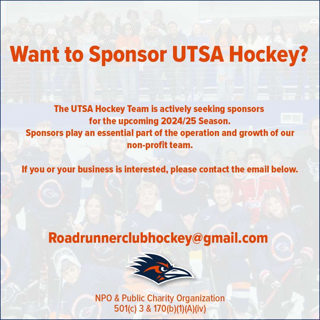 UTSA Hockey (@birdsuphockey) on Twitter photo CALLING ALL BUSINESSES!!
Donations are tax deductible and there are different options to choose how you would like to contribute to the team!
Email us for more information!
Roadrunnerclubhockey@gmail.com
We appreciate your consideration, become a donor for UTSA Hockey! CALLING ALL BUSINESSES!!
Donations are tax deductible and there are different options to choose how you would like to contribute to the team!
Email us for more information!
Roadrunnerclubhockey@gmail.com
We appreciate your consideration, become a donor for UTSA Hockey!