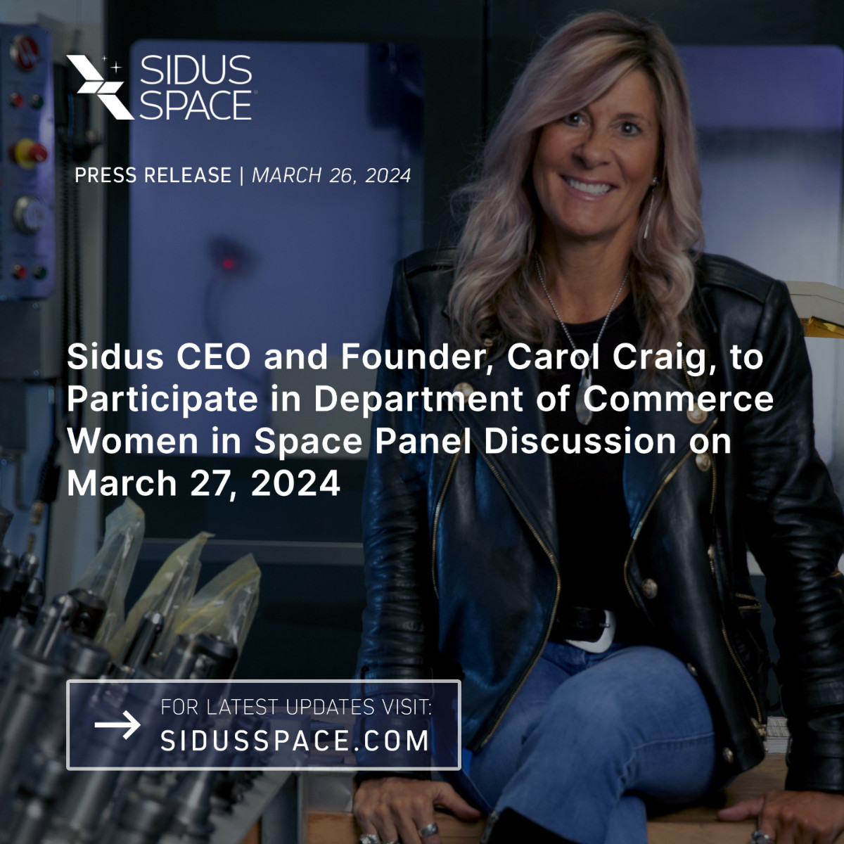 🛰️ Sidus CEO and Founder, Carol Craig, to Participate in Department of Commerce Women in Space Panel Discussion on March 27, 2024

Details 🔗: brnw.ch/Panel

#SidusNews #SidusSpace #WomenInSpace #LizzieSat #Entrepreneurs #CommercialSpace