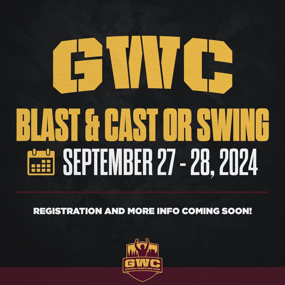 SAVE THE DATE for GWC annual Blast &amp; Cast or Swing event! All proceeds will go to support Gopher Wrestling Club. More details to come soon!