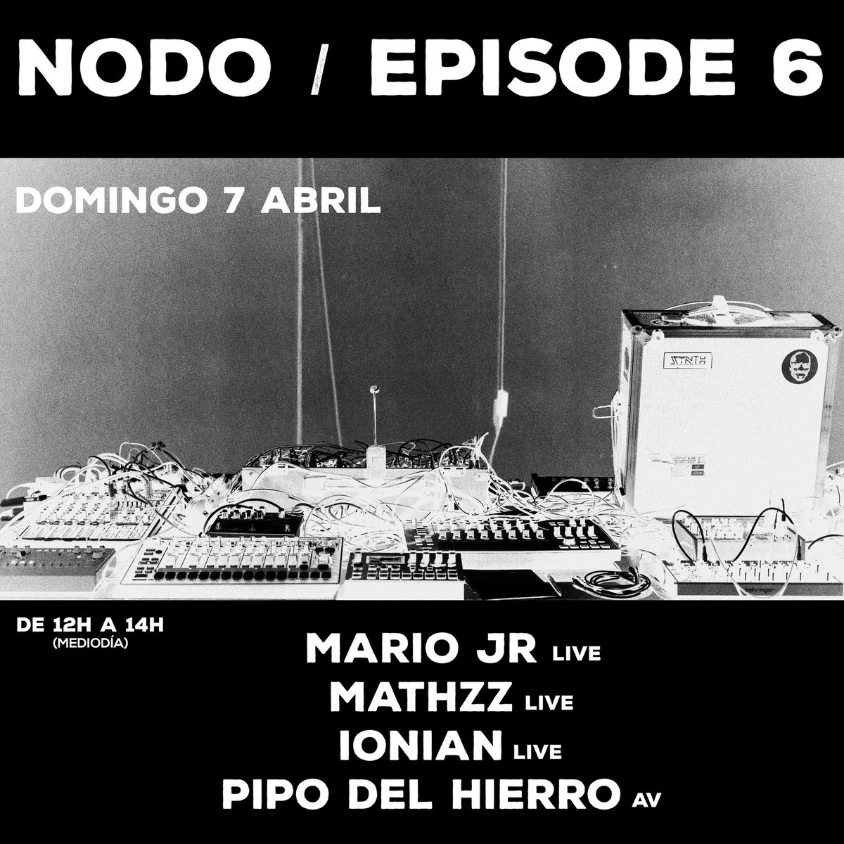 NODO / episode 6
Jornadas de propuestas audiovisuales improvisadas de música electrónica en vivo.

DOMINGO 7 ABRIL / 12h a 14h (Mediodía)
ENTRADA GRATUITA.

Artistas Sonoros: Mario Jr + Mathzz + Ionian
Artista visual: Pipo del Hierro
Lugar: Espacio Rastro Live

Curated by Trømmel