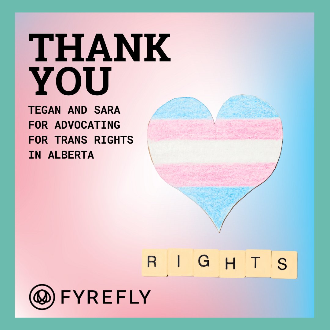 Thank you @teganandsara for advocating for trans rights in Alberta! Your advocacy and support means so much to our community. We are also so grateful that the @teganandsarafdn supported our program, Camp fYrefly, last year! Congratulations on your well-deserved award.