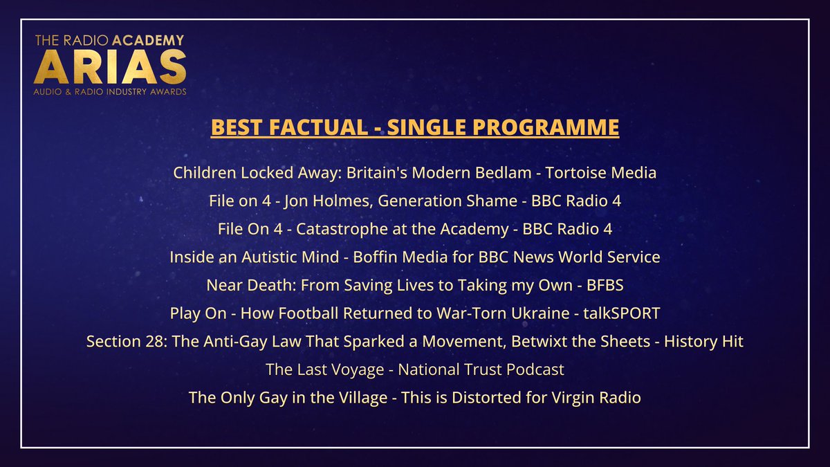 audioacademyuk's tweet photo. @SonyPodcasts @BFBSRadioHQ @BFBSCreative @thenewsmovement @HelloMerman @PhilippaGBooks @BBCLeeds @MightyBunnyLtd @CGLHull @overcoatmedia @benworsfield @AppleMusic @PrisonRadioUK @absoluteradio @HistoryHit @thehistoryguy @hugorifkind @TimesRadio @bbc5live @mariannaspring @MattChorley @talkSPORT @persephonica @louis @BBC @commgardenradio @bbcstudios @audibleuk @reducedlisten @BBCScotlandNews @thetimes @tortoise @FightDisciples @MenInBlazers @FootworkMediaUK @BBCWSSport @UpshotTowers @1025Clyde1 @forthone @sextedmyboss NOMINEES FOR BEST FACTUAL - SINGLE PROGRAMME
@tortoise
File on 4 - Jon Holmes, Generation Shame - BBC Radio 4
@BBCRadio4 @BBCSounds
@boffin_media
@BFBSRadioHQ
@talkSPORT
@historyhit @k8_lister @WhoresofYore
The Last Voyage - National Trust Podcast
@thisisdistorted https://t.co/MZTtb6W0Z9