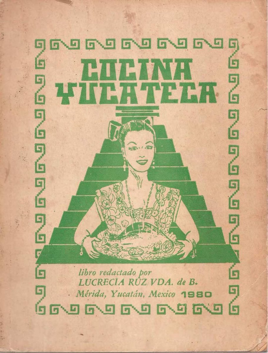 edificiosmayas's tweet photo. 🌯🥙🥘Lo prometido es deuda, les dejo este recetario completo de cocina yucateca del año 1980, postres, bebidas, platos fuertes, caldos entre muchas cosas más en este archivo, descarguenlo y compartan! 🍗🥩🍖

https://t.co/LQYLPxUVmy ARCHIVO COMPLETO ⬆️ https://t.co/vBlCX0sEu2