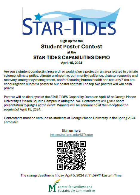 STAR_TIDES's tweet image. #MasonNation Students: Win CASH PRIZES at #STARTIDES demo poster contest on topics such as #ClimateScience #ClimatePolicy #ClimateEngineering #CommunityResilience #DisasterResponse #EmergencyManagement #HumanHealth &amp;amp; #Security.  go.gmu.edu/STPoster @GMU_CRASC @GeorgeMasonU