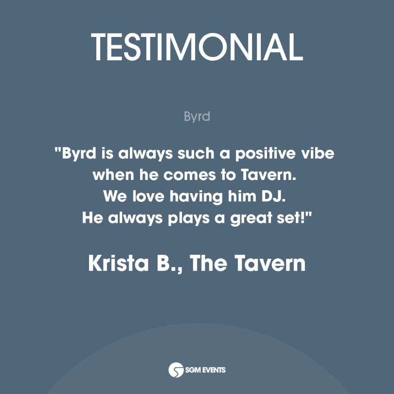 'Byrd is always such a positive vibe when he comes to Tavern. We love having him DJ. He always plays a great set!' Krista B., The Tavern Turn events into extraordinary experiences! Contact us - sgmevents.com/contact/ #SGMEvents #Byrd #bestdjs  #sandiegoartists  #weddingdjs