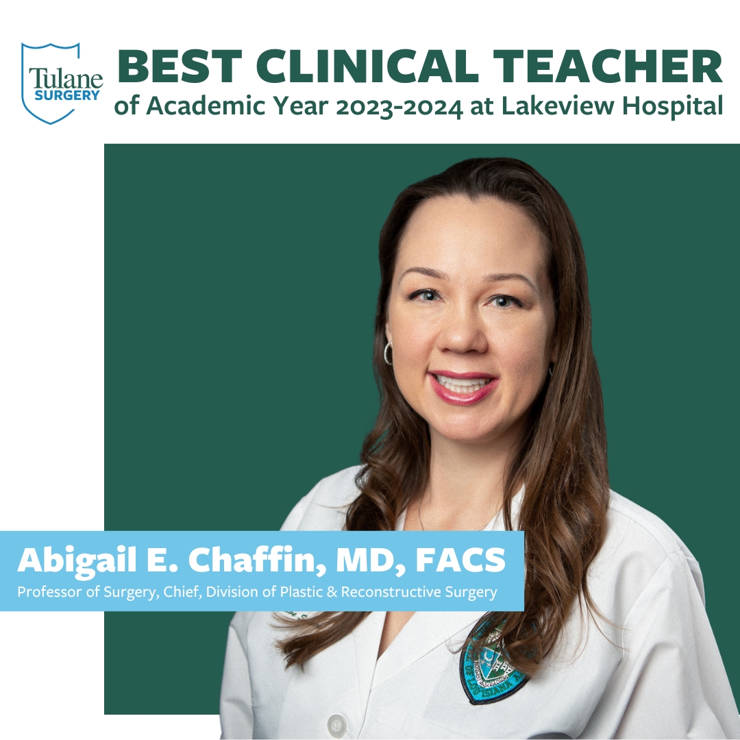 Dr. Abigail Chaffin was recognized as the Best Clinical Teacher of the Academic Year 2023-24 at Lakeview Hospital! The administration surprised her with this award! Dr. Chaffin said, 'They read me some comments from Tulane medical students & residents that were truly touching.'